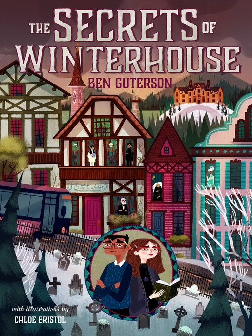 Title details for The Secrets of Winterhouse by Ben Guterson - Available